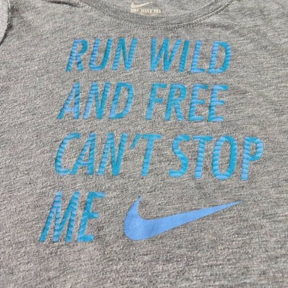 The Nike Tee Girl shirt L Run wild and free can't stop me - Picture 3 of 4